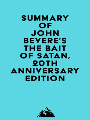 cover image of Summary of John Bevere's the Bait of Satan, 20th Anniversary Edition